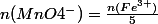 n(MnO4^-)=\frac{n(Fe^{3+})}{5}