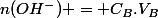 n(OH^-) = C_B.V_B