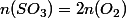 n(SO_3)=2n(O_2)