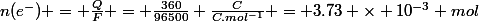 n(e^{-}) = \frac{Q}{F} = \frac{360}{96500} \frac{C}{C.mol^{-1}} = 3.73 \times 10^{-3} mol