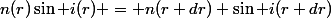 n(r)\sin i(r) = n(r+dr) \sin i(r+dr)