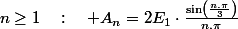 n\geq1\quad:\quad A_{n}=2E_{1}\cdot\frac{\sin\left(\frac{n.\pi}{3}\right)}{n.\pi}