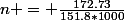 n = \frac{172.73}{151.8*1000}