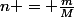 n = \frac{m}{M}