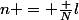 n = \frac {N}{l}