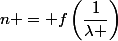 n = f\left(\dfrac{1}{\lambda }\right)