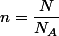 n=\dfrac{N}{N_A}