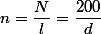 n=\dfrac{N}{l}=\dfrac{200}{d}