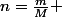 n=\frac{m}{M} 