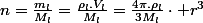 n=\frac{m_{l}}{M_{l}}=\frac{\rho_{l}.V_{l}}{M_{l}}=\frac{4\pi.\rho_{l}}{3M_{l}}\cdot r^{3}