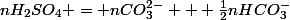 nH_{2}SO_{4} = nCO_{3}^{2-} + \frac{1}{2}nHCO_{3}^{-}