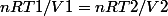 nRT1/V1=nRT2/V2