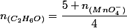 n_{(C_2H_6O)}=\dfrac{5 n_{(MnO^{-}_4)}}{4}