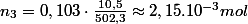 n_{3}=0,103\cdot\frac{10,5}{502,3}\approx2,15.10^{-3}mol