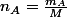 n_{A}=\frac{m_{A}}{M}