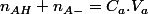 n_{AH}+n_{A-}=C_{a}.V_{a}