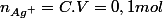 n_{Ag^{+}}=C.V=0,1mol