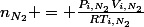 n_{N_2} = \frac{P_{i,N_2}V_{i,N_2}}{RT_{i,N_2}}
