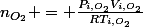 n_{O_2} = \frac{P_{i,O_2}V_{i,O_2}}{RT_{i,O_2}}