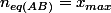 n_{eq(AB)}=x_{max}