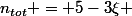 n_{tot} = 5-3\xi 