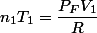 n_1T_1=\dfrac{P_FV_1}{R}