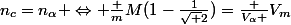 n_c=n_\alpha \Leftrightarrow \frac {m}{M}(1-\frac{1}{\sqrt {2}})=\frac {V_\alpha }{V_m}