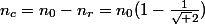 n_c=n_0-n_r=n_0(1-\frac{1}{\sqrt {2}})