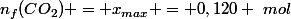 n_f(CO_2) = x_{max} = 0,120 ~mol