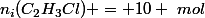 n_i(C_2H_3Cl) = 10 ~mol