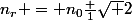 n_r = n_0\frac {1}{\sqrt {2}}