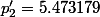 p'_{2}=5.473179