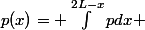 p(x)= \int_{}^{2L-x}{pdx} 