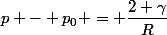 p - p_0 = \dfrac{2 \gamma}{R}