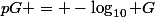pG = -\log_{10} G