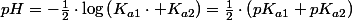 pH=-\frac{1}{2}\cdot\log\left(K_{a1}\cdot K_{a2}\right)=\frac{1}{2}\cdot\left(pK_{a1}+pK_{a2}\right)