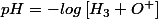 pH=-log\left[H_{3} O^{+}\right]