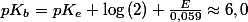 pK_{b}=pK_{e}+\log\left(2\right)+\frac{E}{0,059}\approx6,0\quad;\quad K_{b}\approx10^{-6}