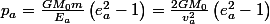 p_{a}=\frac{GM_{0}m}{E_{a}}\left(e_{a}^{2}-1\right)=\frac{2GM_{0}}{v_{a}^{2}}\left(e_{a}^{2}-1\right)