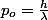 p_{o}=\frac{h}{\lambda}