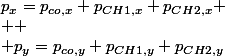 p_{x}=p_{co,x}+p_{CH1,x}+p_{CH2,x}
 \\ 
 \\ p_{y}=p_{co,y}+p_{CH1,y}+p_{CH2,y}