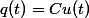 q(t)=Cu(t)
