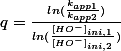 q=\frac{ln(\frac{k_{app1}}{k_{app2}})}{ln(\frac{[HO^{-}]_{ini,1}}{[HO^{-}]_{ini,2}})}