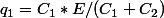 q_1=C_1*E/(C_1+C_2)