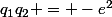 q_1q_2 = -e^2