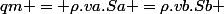 qm = \rho.va.Sa =\rho.vb.Sb 
