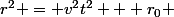 r^2 = v^2t^2 + r_0 