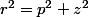 r^2=p^2+z^2