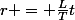 r = \frac{L}{T}t