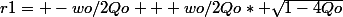 r1= -wo/2Qo + wo/2Qo* \sqrt{1-4Qo}